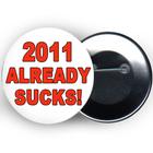 2011 Already Sucks! Button