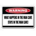 Man Cave - What Happens Tin Sign