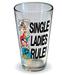 DC Single Ladies Rule Pint Glass